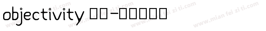 objectivity 字体字体转换